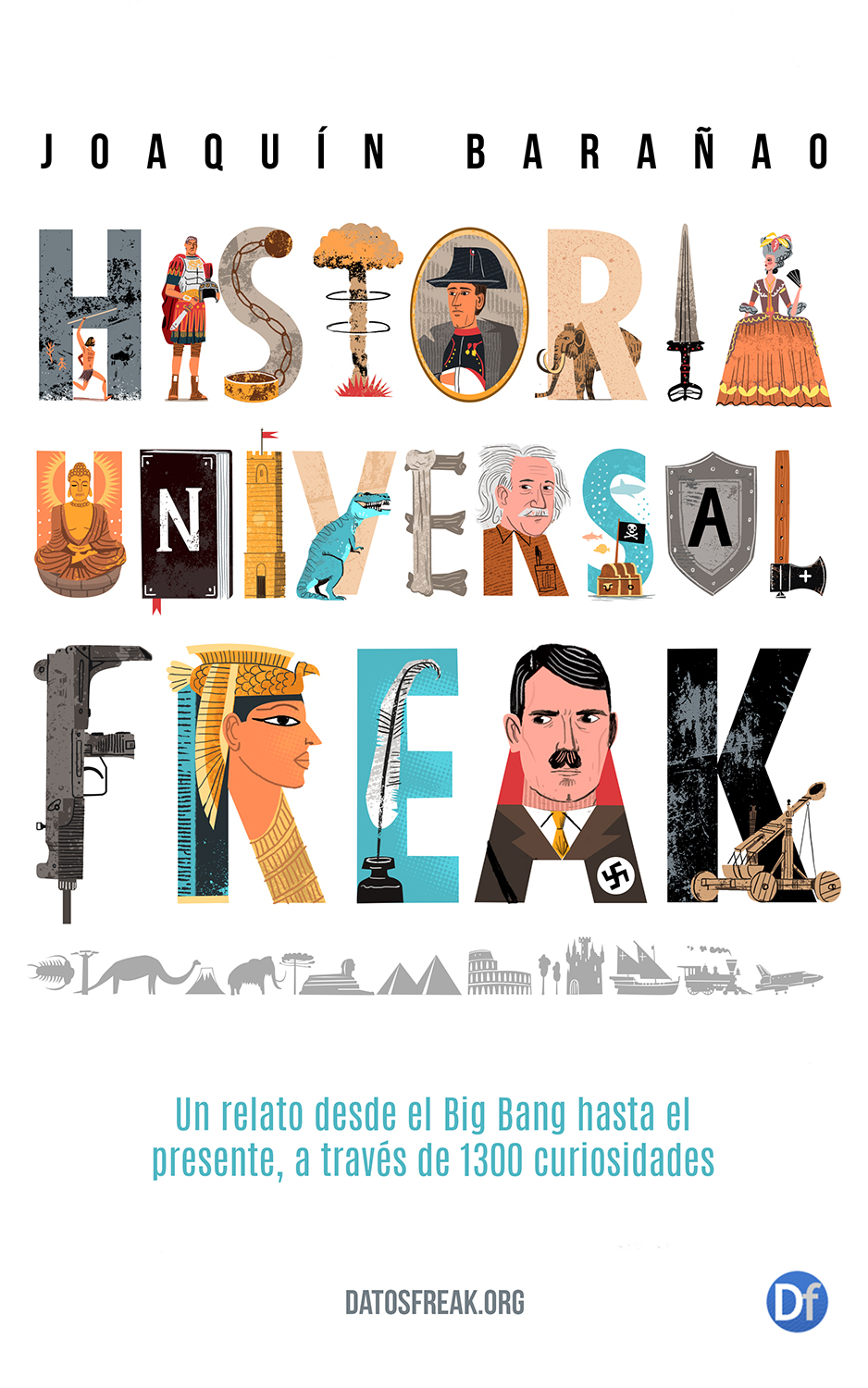 Ellalabella converso con  Joaquín Barañao, autor del recién lanzado libro digital “Historia Universal Freak”
